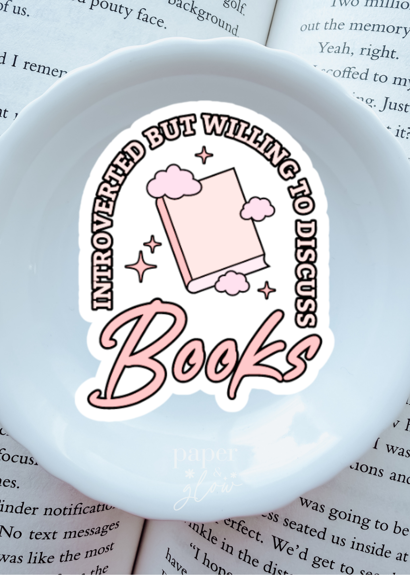 Introverted, but Willing to Discuss Books Vinyl Sticker