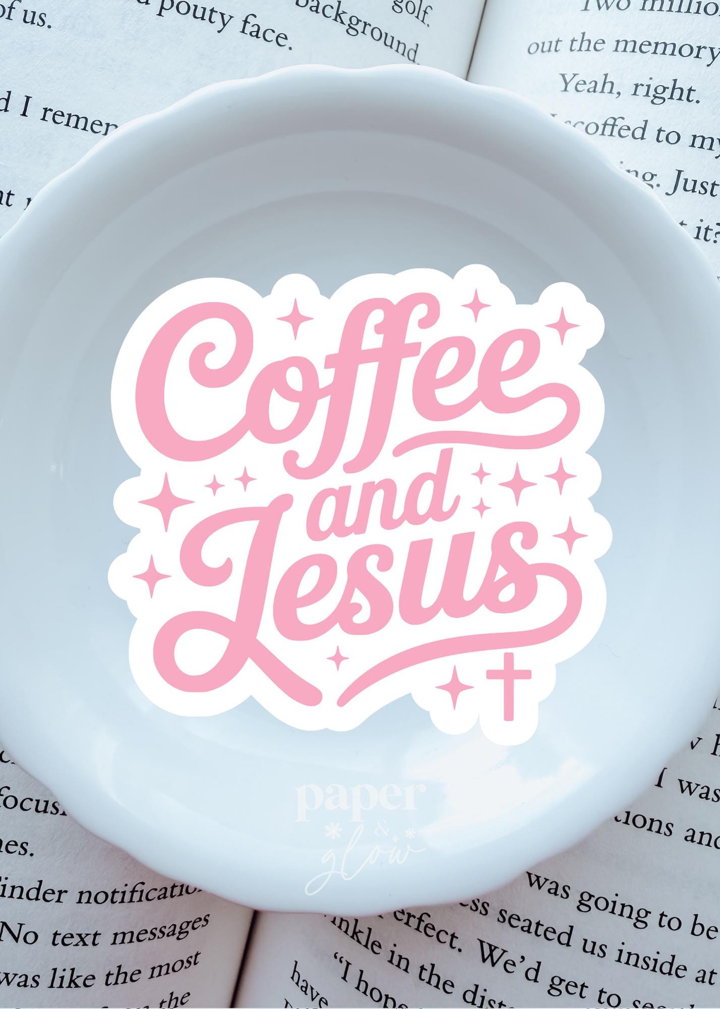 Coffee and Jesus Vinyl Sticker | Paper and Glow