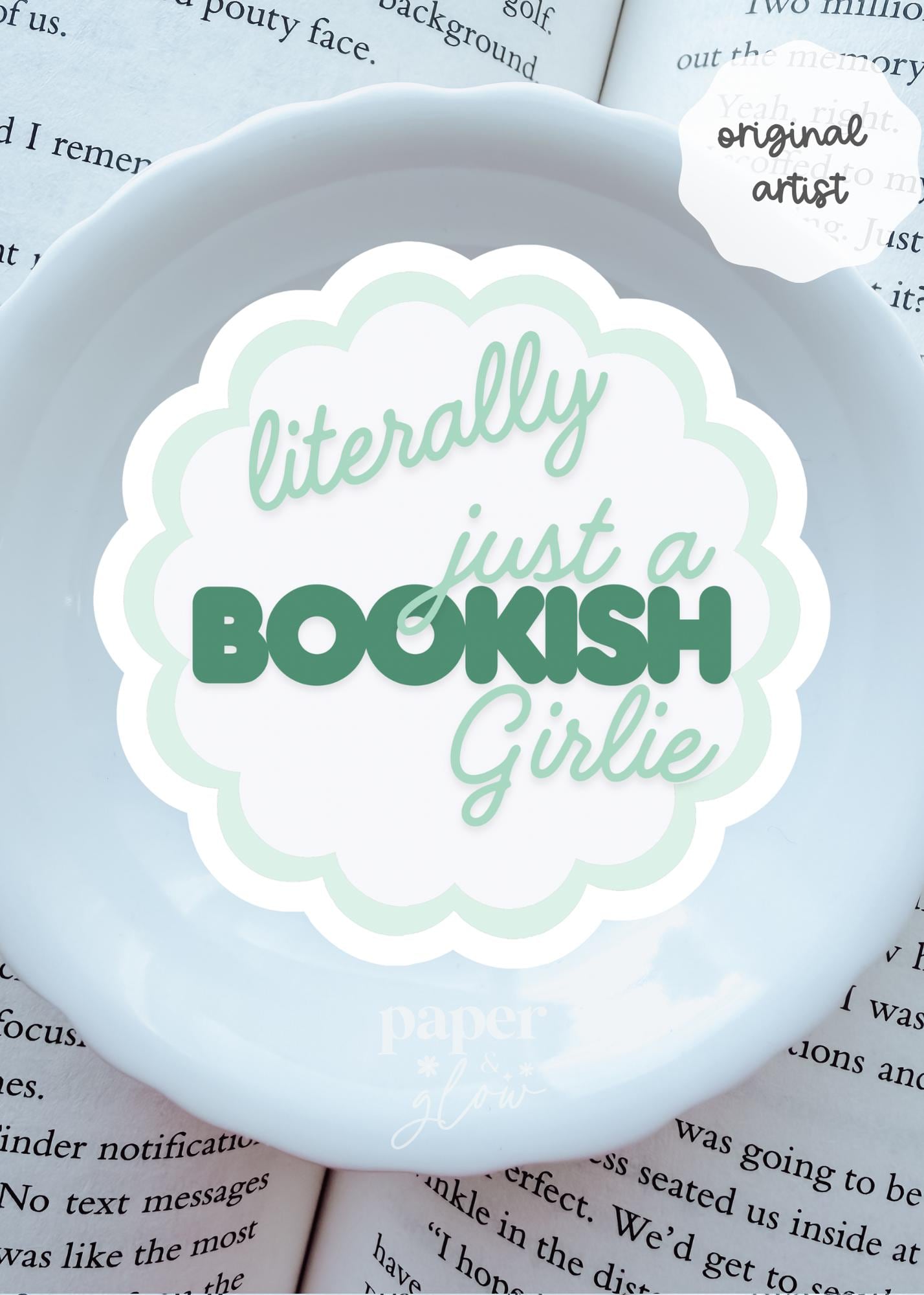 Literally just a...Girlie Vinyl Sticker(s) | Sold Individually | Paper & Glow