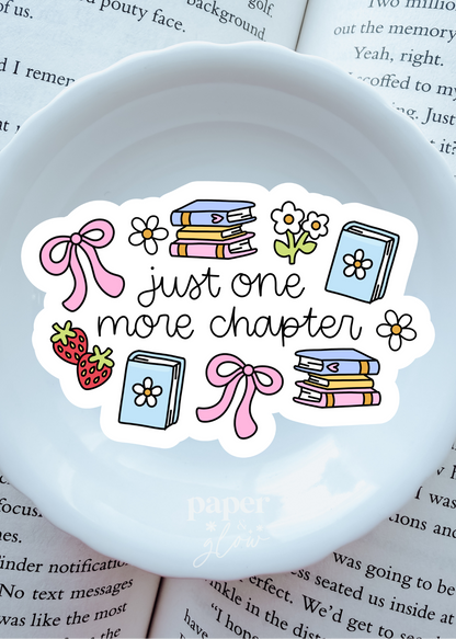 Just One More Chapter Vinyl Sticker(s) | Sold Individually | Paper and Glow