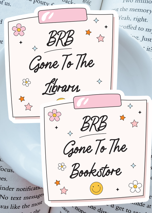 BRB...Vinyl Sticker(s) | Sold Individually | Paper & Glow