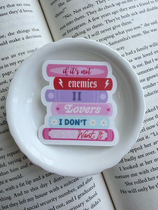If It's Not Enemies to Lovers, I Don't Want It Vinyl Sticker | Paper & Glow