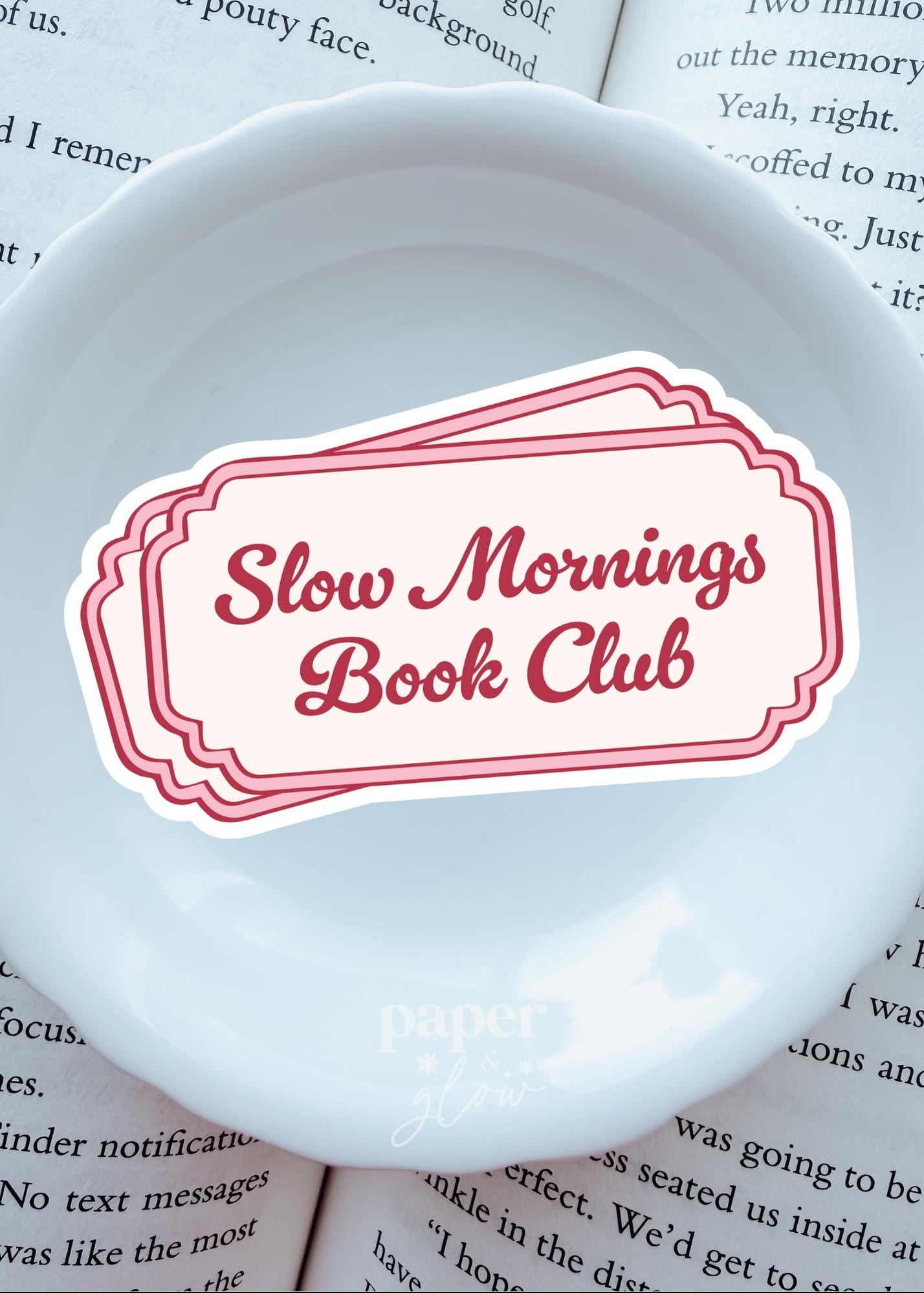 Book Club Tickets: Anti-Social, Slow Mornings, Late Night Vinyl Sticker | Sold Individually | Paper and Glow