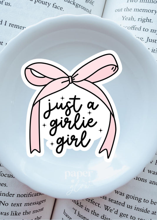 Just a Girlie Girl Sticker Vinyl Sticker | Paper and Glow