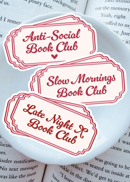 Book Club Tickets: Anti-Social, Slow Mornings, Late Night Vinyl Sticker | Sold Individually | Paper and Glow