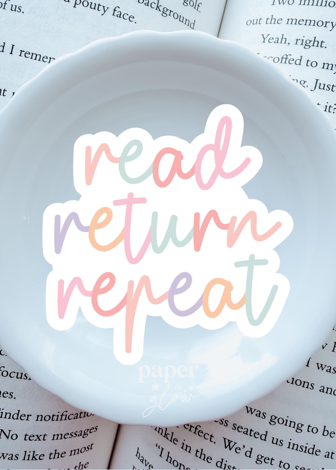 Read Return Repeat Vinyl Sticker | Paper and Glow