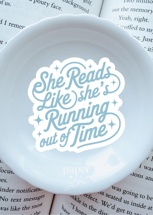 She Reads Like She's Running Out of Time Vinyl Sticker | Paper and Glow