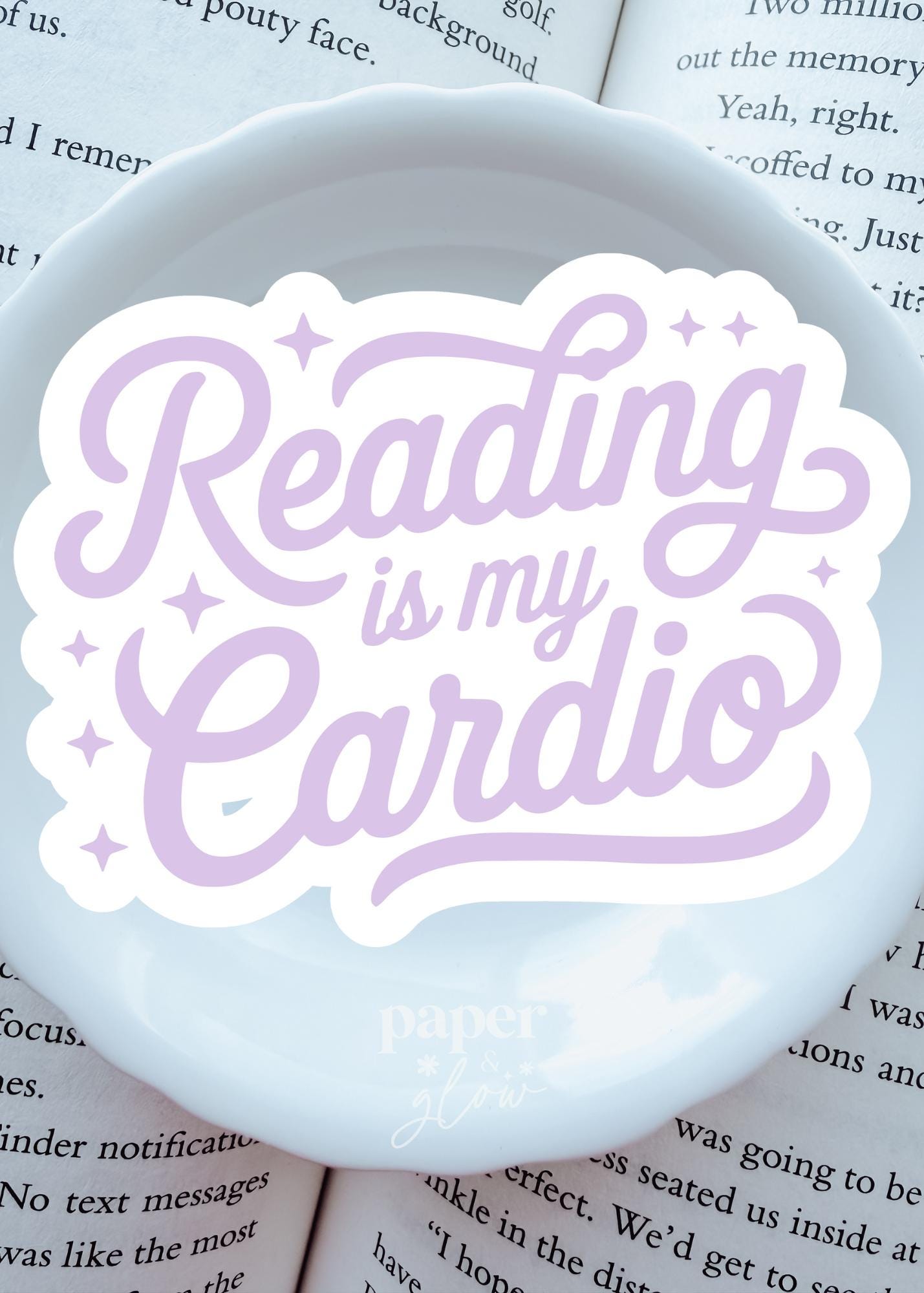 Reading is my Cardio Vinyl Sticker | Paper and Glow