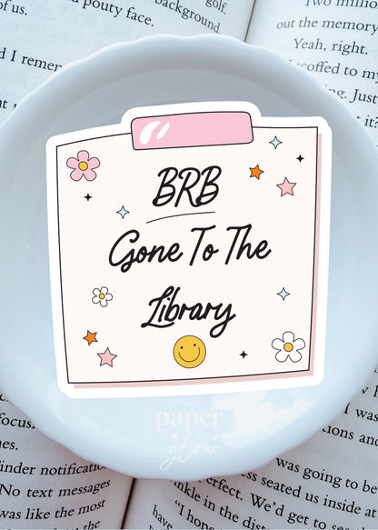 BRB...Vinyl Sticker(s) | Sold Individually | Paper & Glow