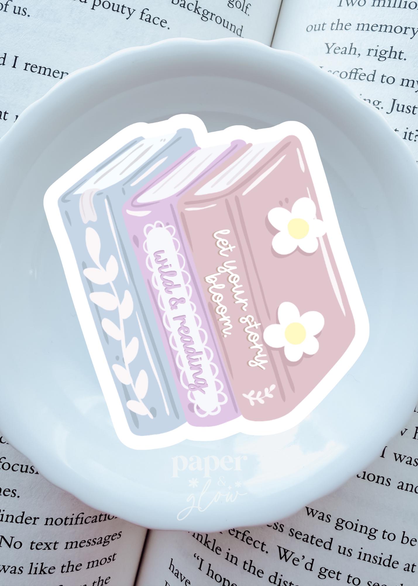 Let Your Story Bloom Vinyl Sticker | Paper and Glow