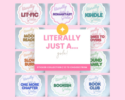 Literally just a...Girlie Vinyl Sticker(s) | Sold Individually | Paper & Glow